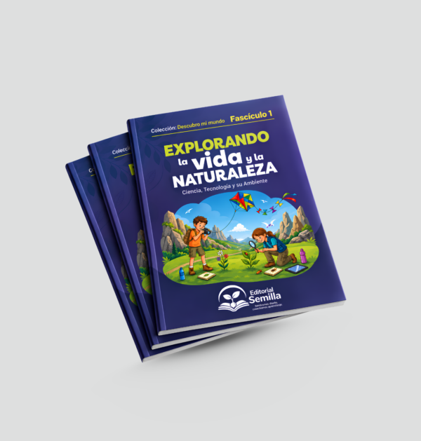 Explorando la vida y la naturaleza– Fascículo 1